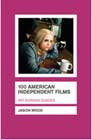 100 American Independent Films