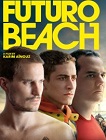 Futuro Beach (Praia do Futuro 2014)