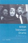 British Television Drama: A History
