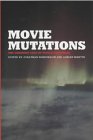 Movie Mutations – The Changing Face of World Cinephilia