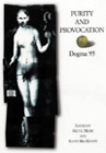 Purity and Provocation: Dogme 95