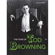 The Films of Tod Browning